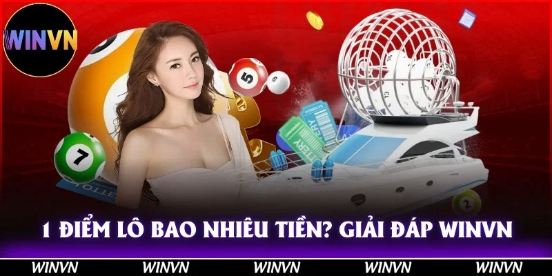 1 điểm lô bao nhiêu tiền