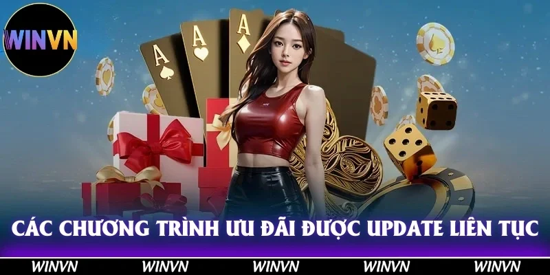 Khuyến Mãi Winvn Cực Sốc, Tham Gia Ngay Nhận Quà Cực Khủng 12 Các chương trình ưu đãi được update liên tục, nhanh chóng, hấp dẫn!