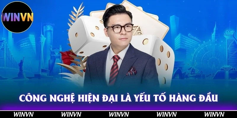 CEO Tần Nguyễn – Winvn: Nhà Lãnh Đạo Trẻ Tài Năng 12 Công nghệ hiện đại là yếu tố hàng đầu cho sự lựa chọn phát triển bền vững