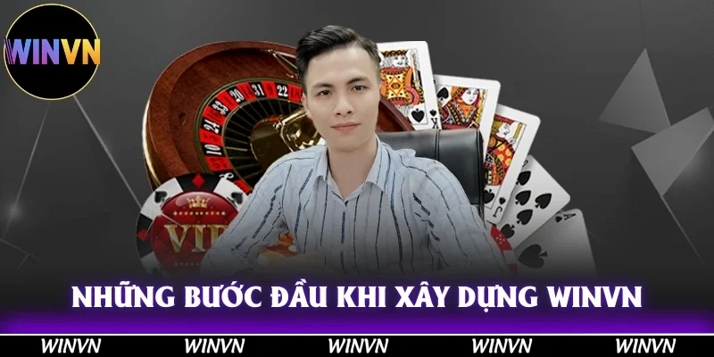 CEO Tần Nguyễn – Winvn: Nhà Lãnh Đạo Trẻ Tài Năng 11 Những bước đầu khó khăn khi xây dựng Winvn đẳng cấp